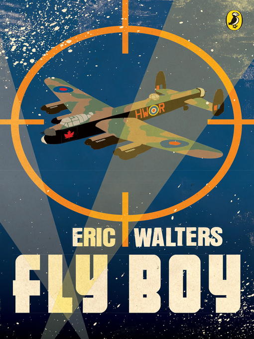 Title details for Fly Boy by Eric Walters - Available